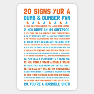 20 Signs Yur A Dumb and Dumber Fan Magnet